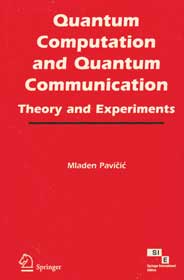 NewAge Quantum Computation and Quantum Communication Theory and Experiments